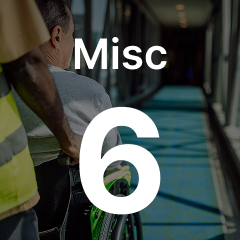 Person in a wheelchair being assisted down a hallway. Large text overlay says "Misc 6."