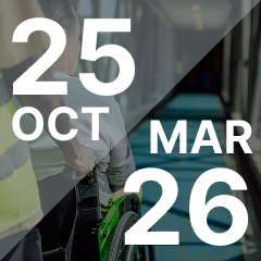 Split image with a person in a wheelchair on one side and dates "25 Oct" and "Mar 26" overlaid in bold white text.